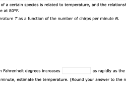 Biologists have noticed that the chirping rate of crickets